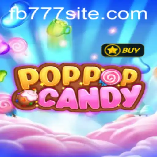 Exploring POPPOPCANDY and Its Integration with FB777: A Vibrant Gaming Experience